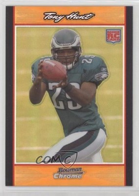 2007 Bowman Chrome Orange Refractor 25/25 Tony Hunt #BC70 Rookie RC p8v