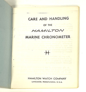 “Care and Handling Manual” for 1941 HAMILTON Model 21 Marine Chronometer