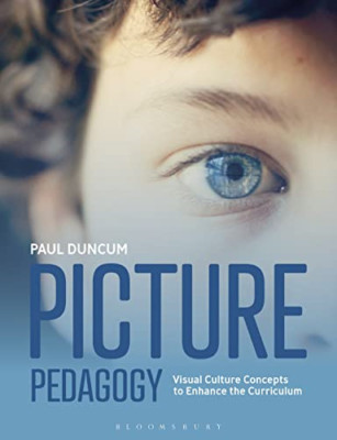 Picture Pedagogy: Visual Culture Concepts to Enhance th - Paperback / softback N