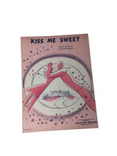 Vintage 1949 copy of "Kiss Me Sweet" sheet music