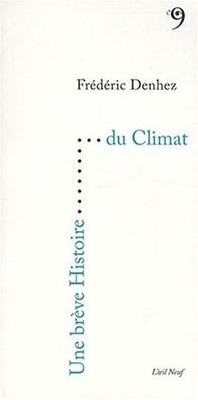 Une brève Histoire du Climat von Denhez, Frédéric | Buch | Zustand sehr gut