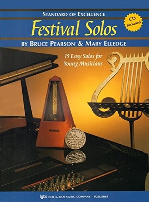 W37XE - STANDARD OF EXCELLENCE - FESTIVAL SOLOS BOOK/ BOOK By Bruce Pearson And