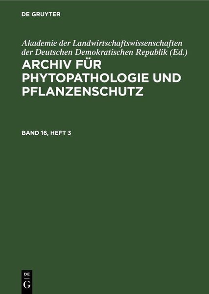 Archiv FüR Phytopathologie Und Pflanzenschutz. Band 16, Heft 3 Akademie Der Land-image