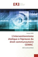 L'interventionnisme éTatique à L'éPreuve Du Droit Communautaire Cemac Anibie