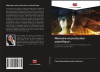 Carla Daniella Teixeira Girard | MéMoire Et Production Scientifique : | Buch