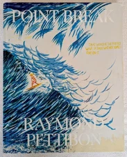 Point Break: Raymond Pettibon, Surfers and Waves by Jamie Brisick 2022 Hardcover