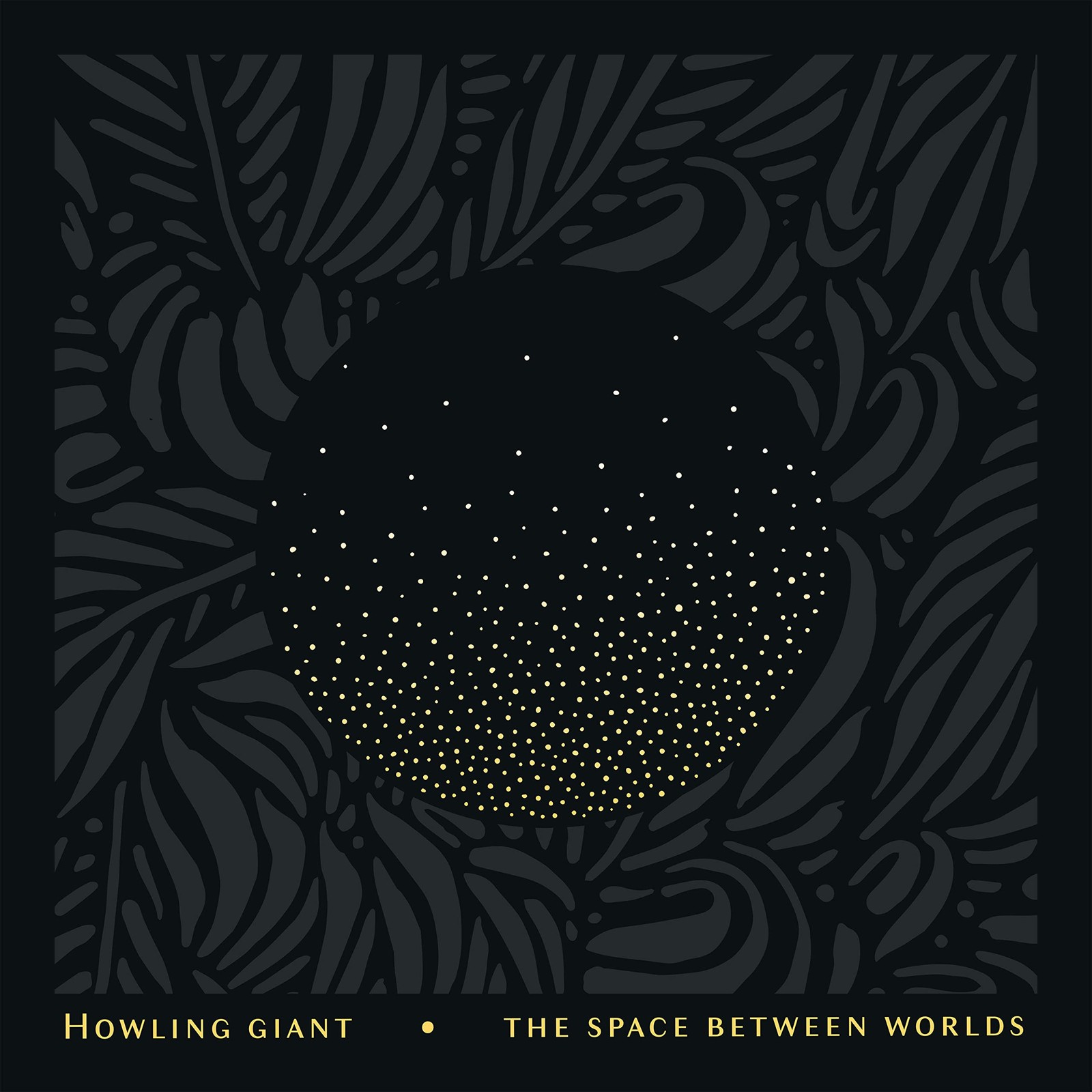 Howling Giant The Space Between Worlds (Vinyl LP)