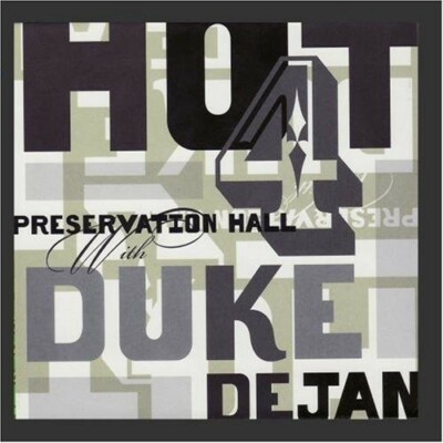 HOT 4 FEATURING DEJAN, DUKE, Preservation Hall Jazz Band, Very Good
