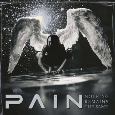 PAIN - Nothing Remains The Same - CD