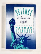 1991 Nathan Reingold SCIENCE, AMERICAN STYLE Essays on History of Science TPB