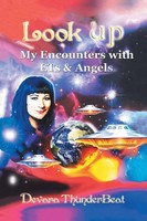 Look Up My Encounters With Ets & Angels Devara Thunderbeat Taschenbuch Englisch