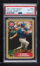 1987 Topps Future Stars Tiffany Rafael Palmeiro #634 PSA 8 18hh