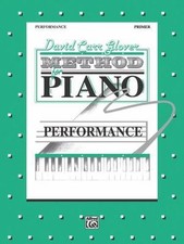 David Carr Glover Method for Piano Performance: Primer, David Carr Glover,Jay St