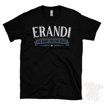 ERANDI THE NAME YOU CAN TRUST T-SHIRT Herren & Damen Neuheit Familie Geschenkidee