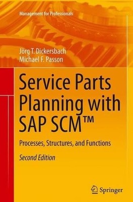 Service Parts Planning with SAP SCM - 9783662500712