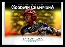 Bayron Lora 2021 Upper Deck Goodwin Champions #89 UD *118