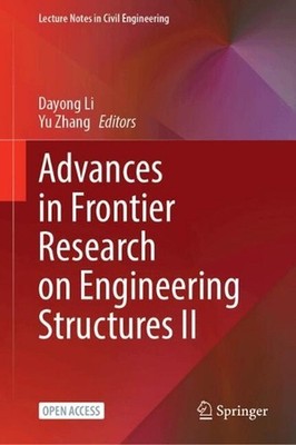 Advances in Frontier Research on Engineering Structures II by Dayong Li Hardcove