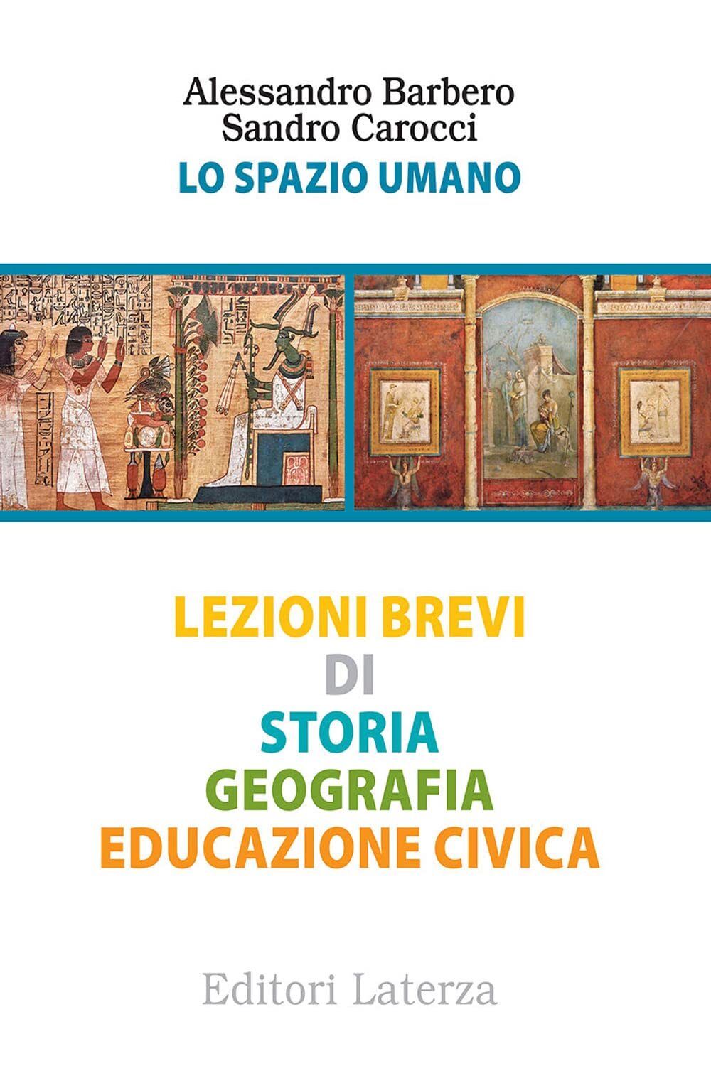 Libri Alessandro Barbero / Sandro Carocci - Lo Spazio Umano. Lezioni Brevi Di St