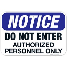 Do Not Enter Authorized Personnel Only Sign, OSHA Sign,