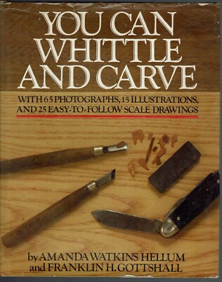 You Can Whittle and Carve Hellum/Gottshall 1942 Photos Scale Drawings Woodwork