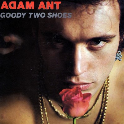 Adam Ant - 45T x 1 - Goody Two Schuhe