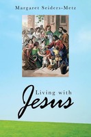 Margaret Seiders-Metz | Living With Jesus | Taschenbuch | Englisch (2013)