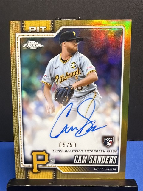 2026 Topps Chrome Cam Sanders Rookie Auto Pirates  GOLD /50