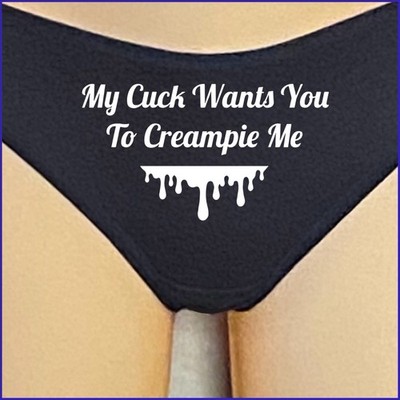 Cuck Wants You To Creampie Me  Thong  In Black.