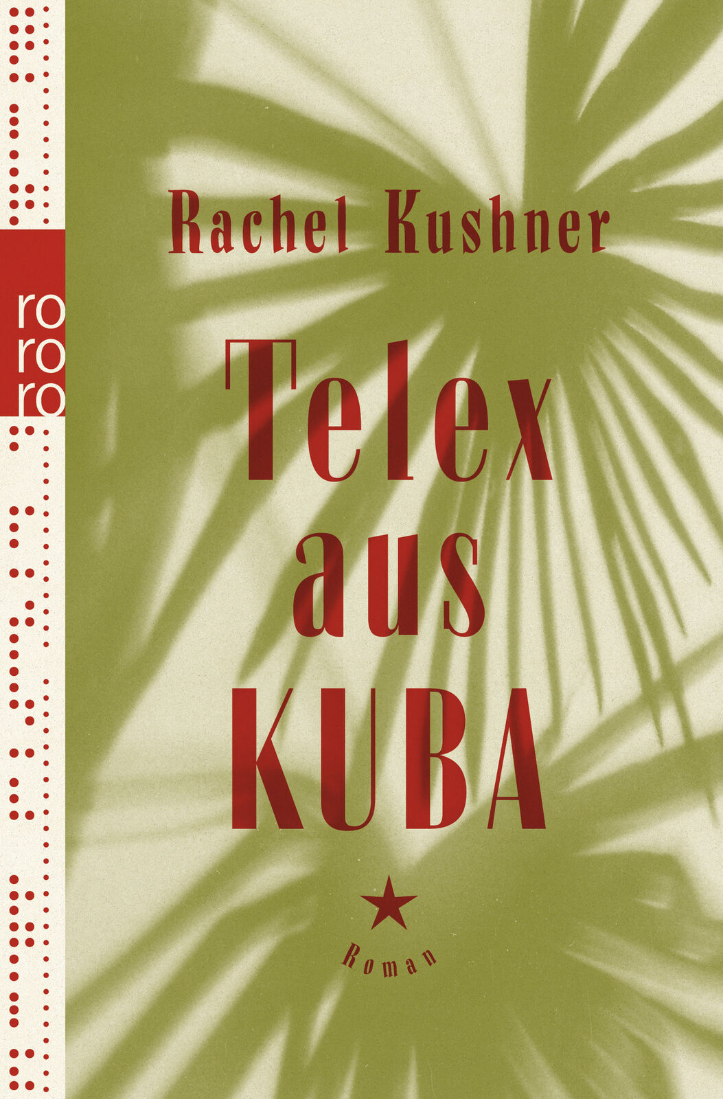 Thumbnail - Rachel Kushner; Bettina Abarbanell / Telex Aus Kuba