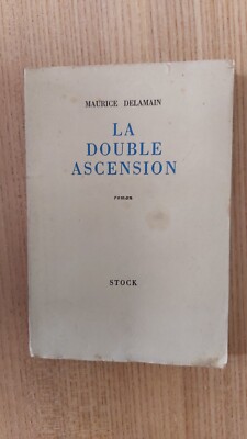 LA DOUBLE ASCENSION - DELAMAIN MAURICE - 1945 - STOCK