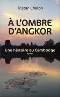 Tristan Chalon | A L'ombre D'angkor | Taschenbuch | FranzöSisch (2020) | 218 S.