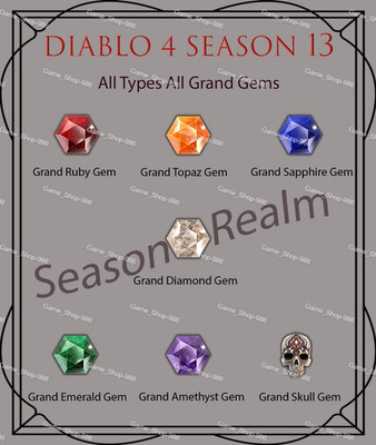 Diablo 4 S13 Season 13 All Type Grand Gem Gems D4