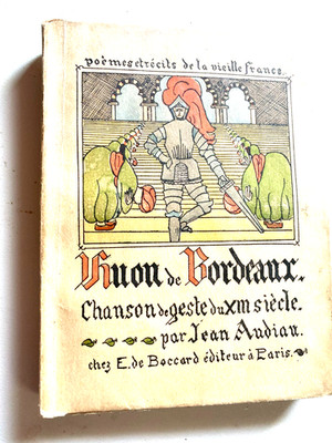 RARE! The Wonderful Adventures De Huon De Bordeaux Chanson de Geste du XIII siec