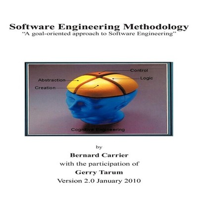 Software Engineering Methodology 2nd Edition Bernard Carrier Pape