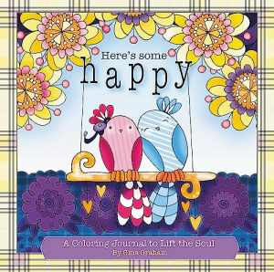 Here's Some Happy: A Coloring Journal to - Hardcover, by Graham Gina - Very Good