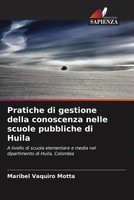 Maribel Vaquiro Motta | Pratiche Di Gestione Della Conoscenza Nelle Scuole...