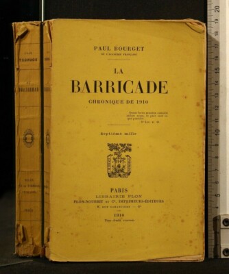 LA BARRICADE CHRONIQUE DE 1910. Paul Bourget. Plon.