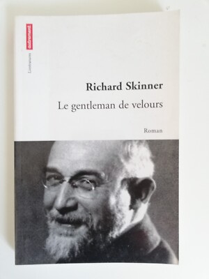 LE GENTLEMAN DE VELOURS - RICHARD SKINNER - ANSONST EDITIONS 2008