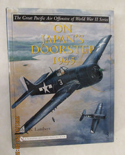 The Great Pacific Air Offensive of World War II : Volume Three: on Japan's...