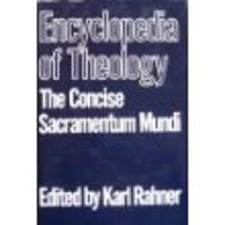 Encyclopedia of Theology : The Concise Sacramentum Mundi Hardcove