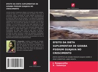 J. Roopavathy (U. A.) | Efeito DA Dieta Suplementar DE Goiaba Psidium Guajava...