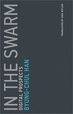 In the Swarm: Digital Prospects (Paperback or Softback)