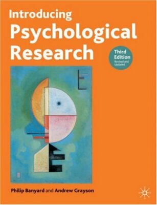Introducing Psychological Research,Philip Banyard, Andrew Grayson