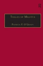 Thales of Miletus : The Beginnings of Western Science and Philosophy, Hardcov...