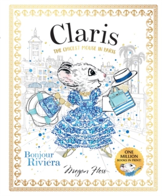 Claris: Bonjour Riviera Claris #3 by Megan Hess (Paperback Book)