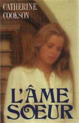 L'Ame Soeur - Board book, by Catherine Cookson - Very Good b