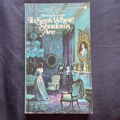 To Seek Where Shadows Are by Miriam Benedict 1973 Vintage Gothic