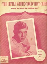 Sheet Music: JOHNNIE RAY Little White Cloud That Cried