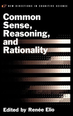Renee Elio (u. a.) | Common Sense, Reasoning, and Rationality | Buch | Englisch