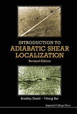 Introduction To Adiabatic Shear Localization (Revised Edition) by Bradley Dodd